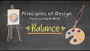 Art Education - Principles of Design - Balance - Back to the Basics - Art Lesson