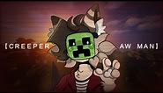 【ＣＲＥＥＰＥＲ ＡＷ ＭＡＮ】ANIMATION MEME (Flipaclip) | PLEASE READ DESC