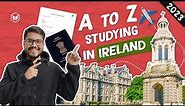 Complete Guide to Study in Ireland 2023 | Universities | Scholarships | Fees