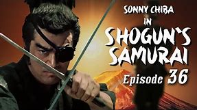 Shogun's Samurai - Episode 36 | Martial Arts | Action - Ninja vs Samurai