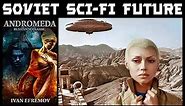 The Perfect Communist Future Portrayed in the Soviet-era Sci-Fi Novel "Andromeda Nebula"
