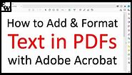 How to Add and Format Text in PDFs with Adobe Acrobat