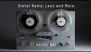 Dieter Rams Less and More Interview