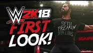 WWE 2K18 FIRST LOOK!! SCREENSHOTS & IN GAME MODELS!!