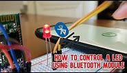 HOW TO CONTROL A LED USING HC-06 BLUETOOTH MODULE WITH ARDUINO