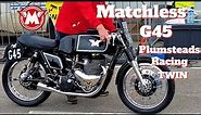 1953 Matchless G45 Race Bike...What a Sound!