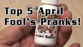 Top 5 April Fool's Pranks!