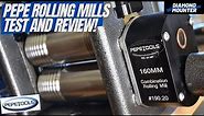 Pepe Rolling Mills Test and Review