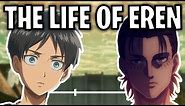 The Life Of Eren Yeager (UPDATED)