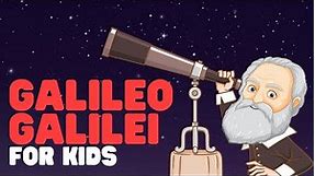 Galileo Galilei for Kids | Learn about this famous scientist and mathematician