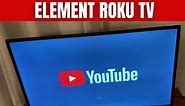 Element Roku TV - Full Review