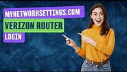 mynetworksettings.com verizon Router - Login to the Admin WebGUI