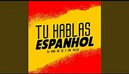 Tu Hablas Espanhol