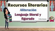 Aliteración, lenguaje literal y lenguaje figurado (recursos literarios)