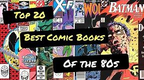 Top 20 Comic Books of the 80s