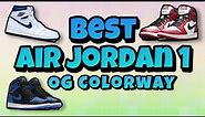 Top 10 Air Jordan 1 OG High Colorways of ALL TIME