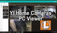 Yi Home Cameras PC App - View Your Yi Cameras In Your Computer