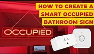 How To Create A Smart Occupied Bathroom Sign