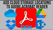 Add Additional Cloud Storage Locations to Adobe Acrobat Reader