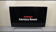 How to Reset Toshiba Smart TV to Factory Settings