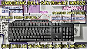 Dell KB522 Multimedia Keyboard US English Unboxing! || Wired Keyboard With 2 USB Ports & Wrist Rest