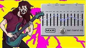 MXR 10 Band EQ | Any Tone You Want!