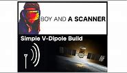 How to Build a Simple V-Dipole Scanner Antenna in 3 Minutes!