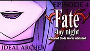 Fate/Stay Night UBW Abridged - Ep4: Ideal Archer