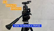 Camera Tripod Repair