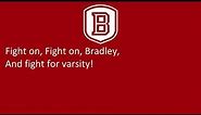 Bradley University's Fight Song, "Charge On Bradley"