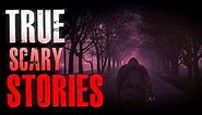 37 TRUE Horror Stories | Crazy Exes, Creepy Neighbors, Creepy Encounters | TRUE SCARY STORYTIME