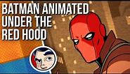 Red Hood's Origin in Batman The Animated Series, Under the Red Hood - Complete Story | Comicstorian