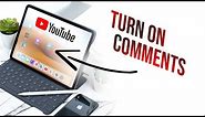 How to Turn On Comments on Youtube iPad (tutorial)