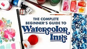 The Complete Beginner's Guide to Watercolor Inks