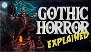 Gothic Horror Explained | Horror Explored
