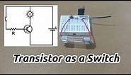 Using a Transistor as a Switch
