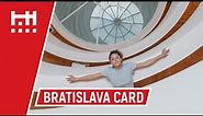 Bratislava CARD: Exploring the City | Experience Bratislava with Barbora