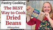 How to Cook Dried Beans - The Right Way - For Maximum Nutrition
