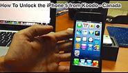 How To Unlock iPhone 5 From Koodo