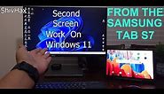 Samsung Second Screen On Windows 11 | Samsung Tab S7
