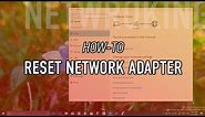 How to reset Wi-Fi or Ethernet network adapter on Windows 10 to fix any issue