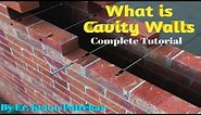 Why Cavity Walls Are Used? Advantages? Construction details