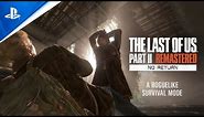 The Last of Us Part II Remastered: Trailer offers first look at new mode for game