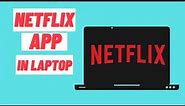 How To Install Netflix App on Windows 10 Laptop or PC [Tutorial]