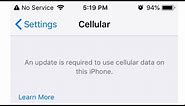 An Update is Required to Use Cellular Data on this iPhone 7, 8, X, XS Max and 11 Pro Max in iOS 13