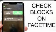 How To Check If Someone Blocked You On FaceTime! (2023)