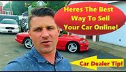 Best Way to Sell your car online RIGHT NOW!!!