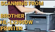 Quick Guide: How to wirelessly scan documents (Brother HL-L2390DW Printer) PRINTER-TO-PC SCANNING