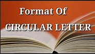 Circular Format| Circular Writing| Sample of Circular| Full explanation in Hindi/English