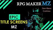 How to make an Awesome Title Screen: RPG Maker MZ